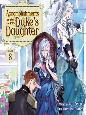 cover image of Accomplishments of the Duke's Daughter, Volume 8